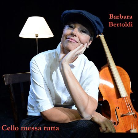 Cello messa tutta - Barbara Bertoldi